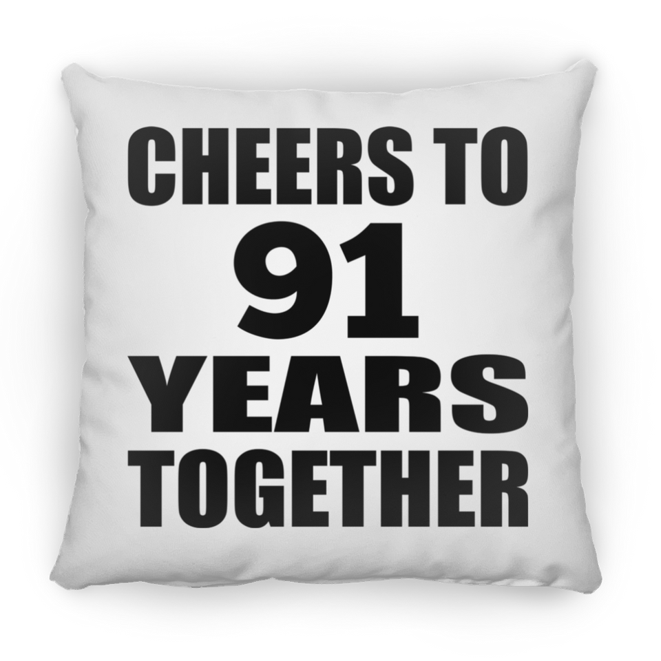 91st Anniversary Cheers To 91 Years Together - Throw Pillow