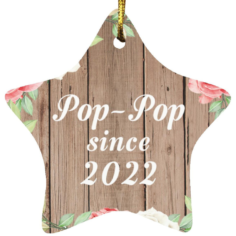 Pop Pop Since 2022 - Star Ornament B