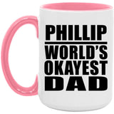 Phillip World's Okayest Dad - 15oz Accent Mug Pink