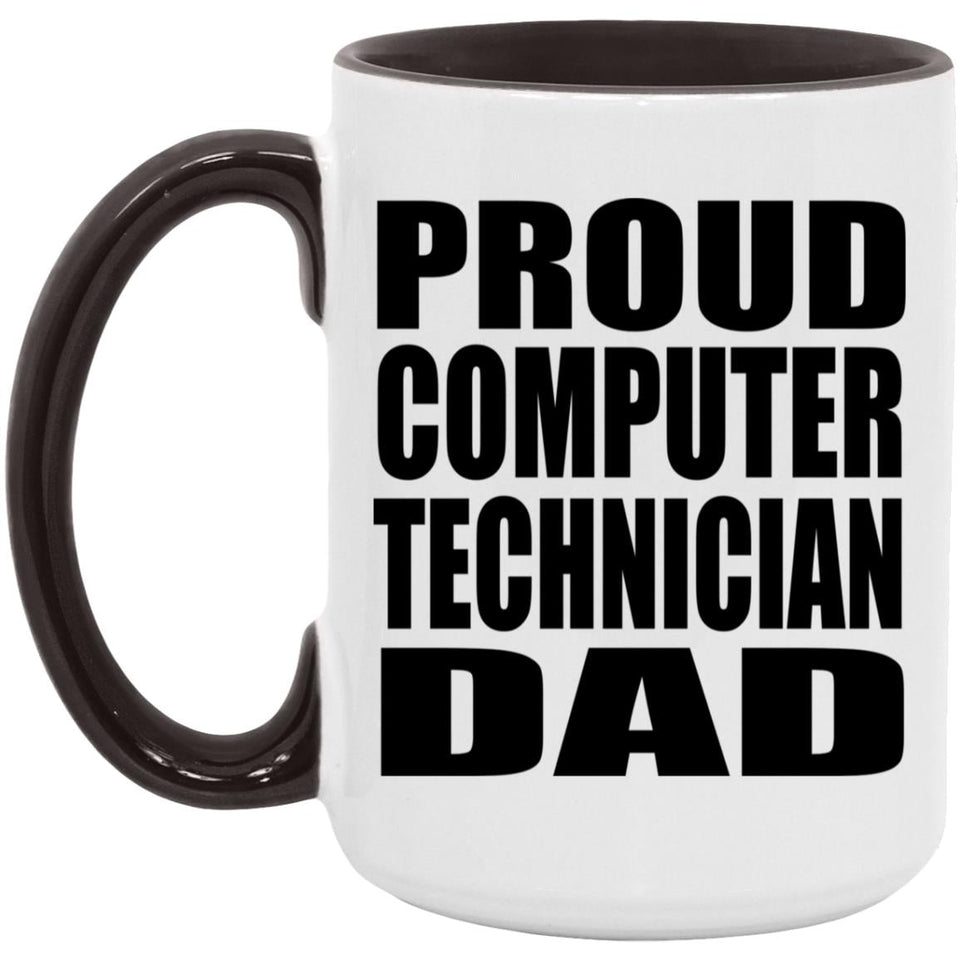 Proud Computer Technician Dad - 15oz Accent Mug Black