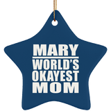 Mary World's Okayest Mom - Star Ornament