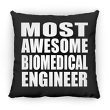 Most Awesome Biomedical Engineer - Throw Pillow Black