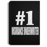 Number One #1 Insurance Underwriter - Canvas Portrait