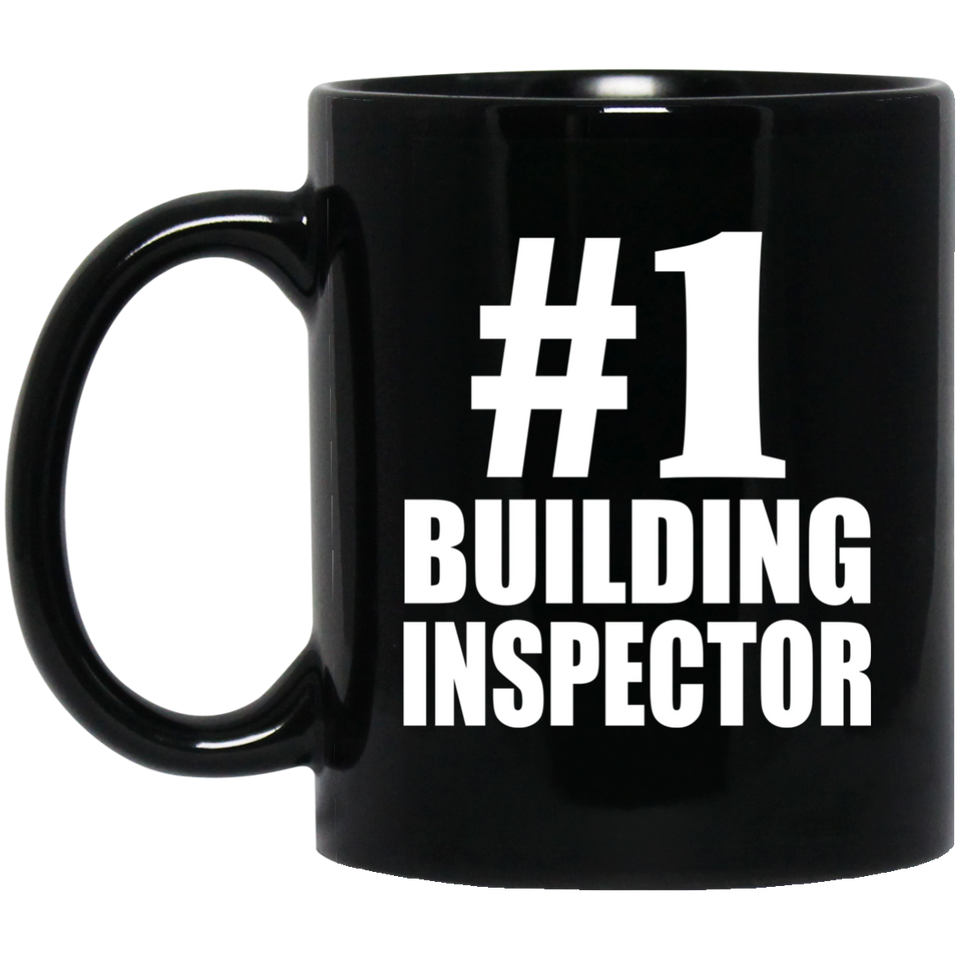 Number One #1 Building Inspector - 11 Oz Coffee Mug Black