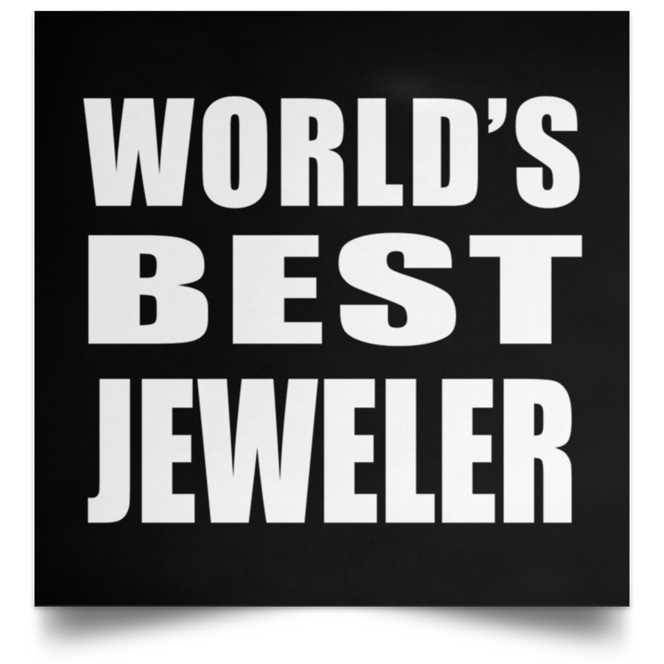 World's Best Jeweler - Poster Square