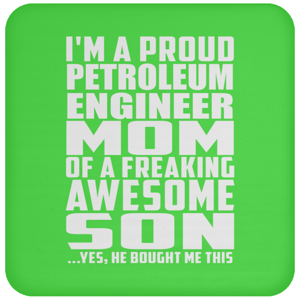 Proud Petroleum Engineer Mom Of Awesome Son - Drink Coaster