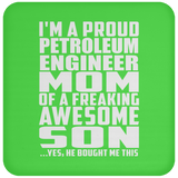 Proud Petroleum Engineer Mom Of Awesome Son - Drink Coaster