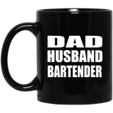 Dad Husband Bartender - 11oz Coffee Mug Black
