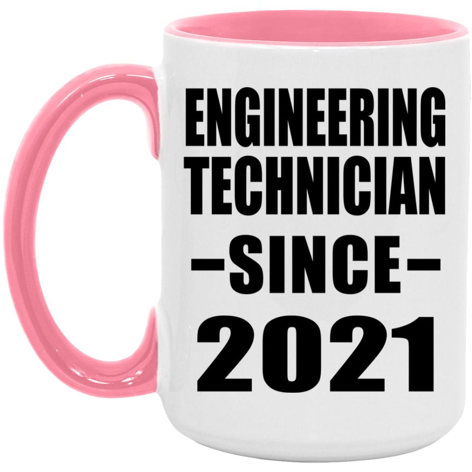 Engineering Technician Since 2021 - 15oz Accent Mug Pink