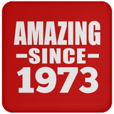 51st Birthday Amazing Since 1973 - Drink Coaster