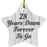28th Anniversary 28 Years Down Forever To Go - Star Ornament F