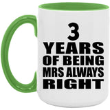 3rd Anniversary 3 Years of Being Mrs Always Right - 15oz Accent Mug Green