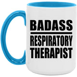 Badass Respiratory Therapist - 15oz Accent Mug Blue