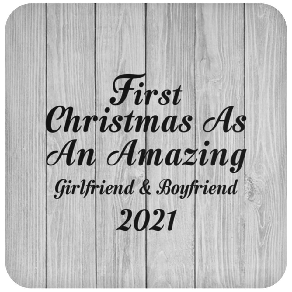 First Christmas As An Amazing Girlfriend & Boyfriend 2021 - Drink Coaster F