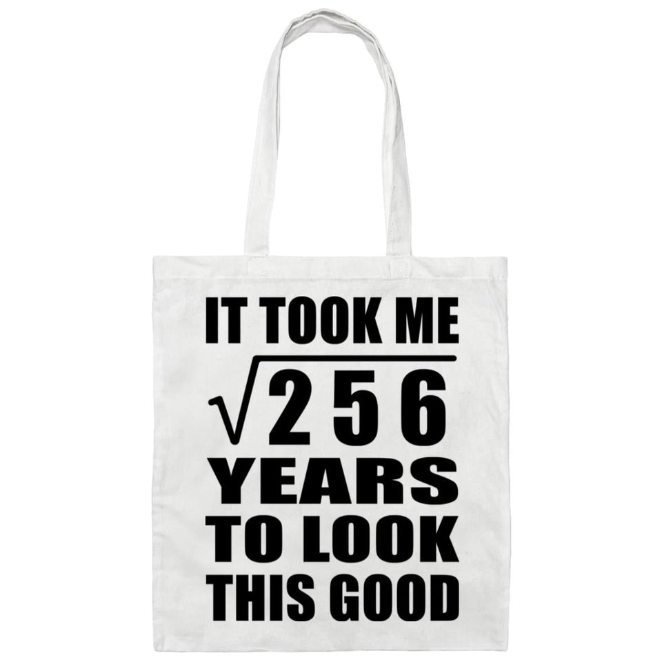 16th Birthday Took Square Root of 256 Years To Look Good - Tote Bag White