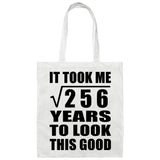 16th Birthday Took Square Root of 256 Years To Look Good - Tote Bag White