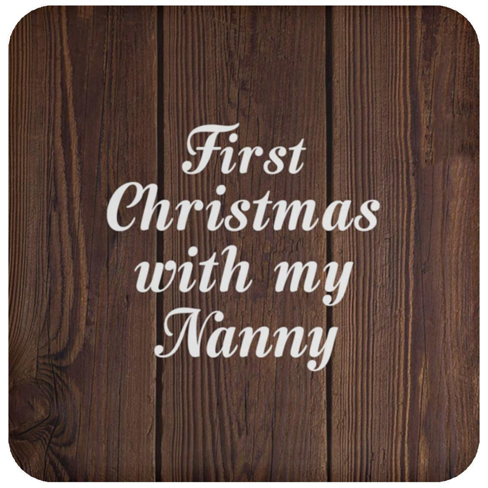 First Christmas With My Nanny - Drink Coaster D