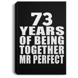 73rd Anniversary 73 Years Of Being Mr Perfect - Canvas Portrait