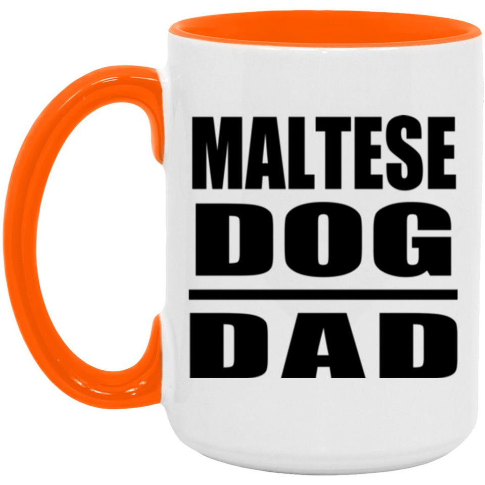 Maltese Dog Dad - 15oz Accent Mug Orange
