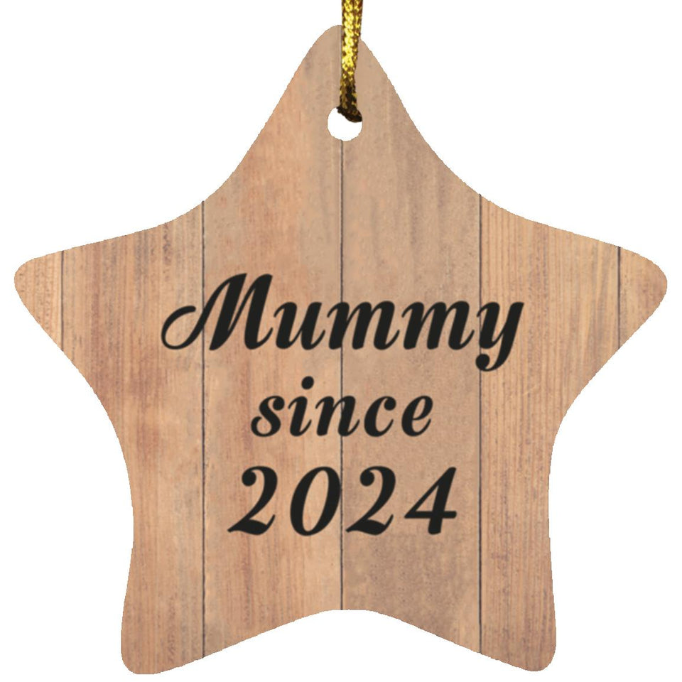 Mummy Since 2024 - Star Ornament C