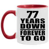 77th Anniversary 77 Years Down Forever to Go - 11oz Accent Mug Red