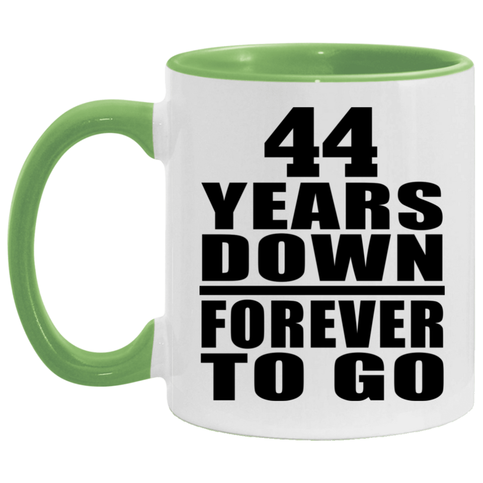 44th Anniversary 44 Years Down Forever to Go - 11oz Accent Mug Green