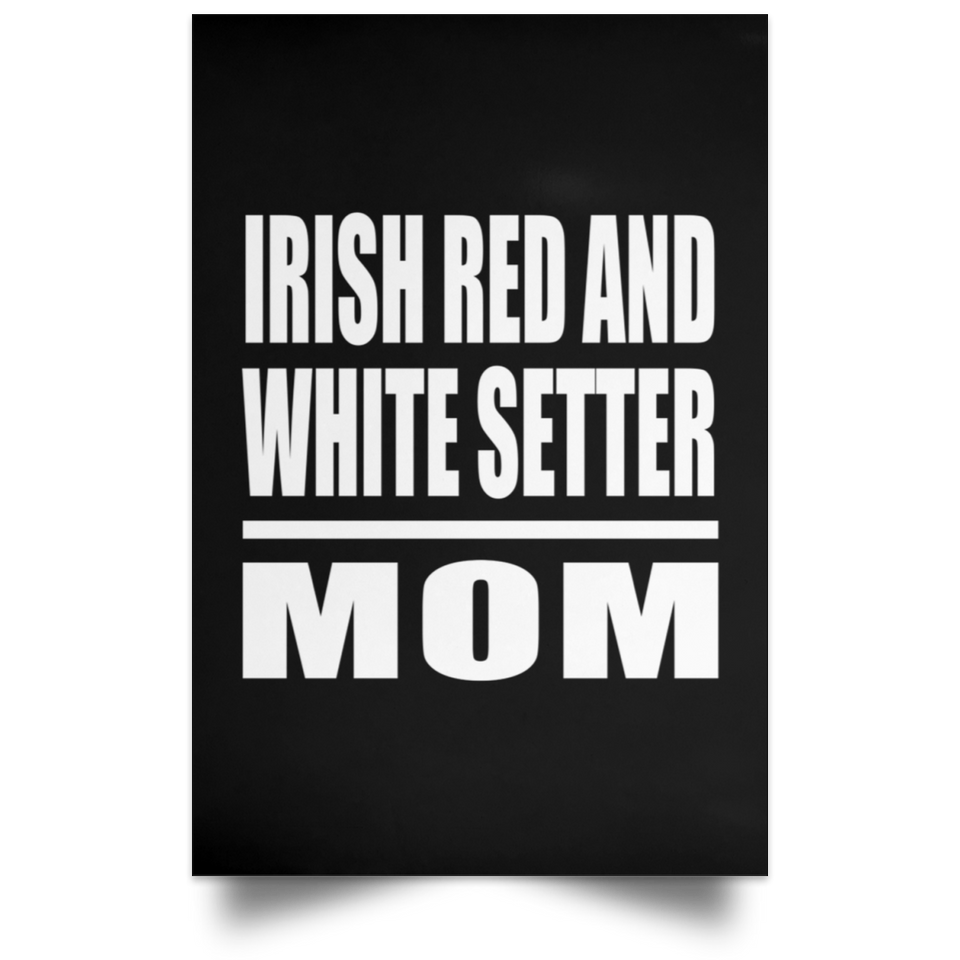 Irish Red And White Setter Mom - Poster Portrait