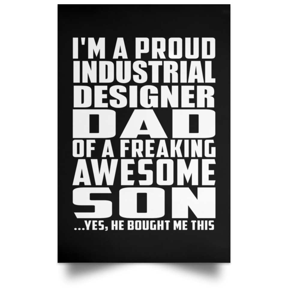 Proud Industrial Designer Dad Of Awesome Son - Poster Portrait