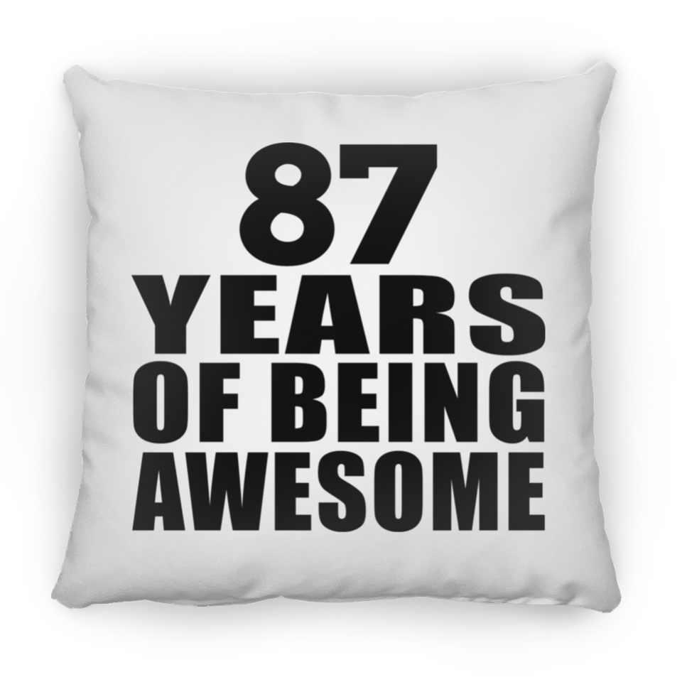 87th Birthday 87 Years Of Being Awesome - Throw Pillow