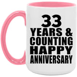 Happy 33rd Anniversary 33 Years & Counting - 15oz Accent Mug Pink
