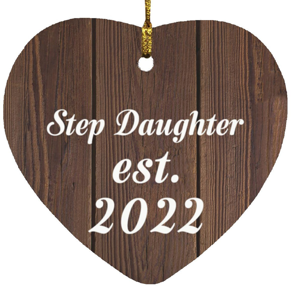 Step Daughter Established EST. 2022 - Heart Ornament D