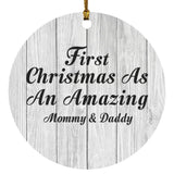 First Christmas As An Amazing Mommy & Daddy - Circle Ornament F