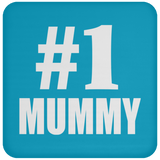 Number One #1 Mummy - Drink Coaster