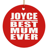 Joyce Best Mum Ever - Circle Ornament