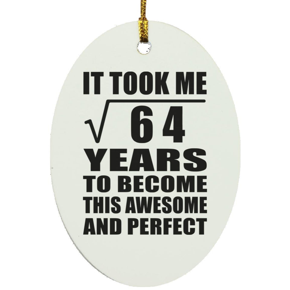 8th Birthday Took Square Root of 64 Years To Awesome - Oval Ornament