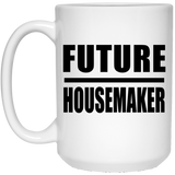 Future Housemaker - 15oz Coffee Mug