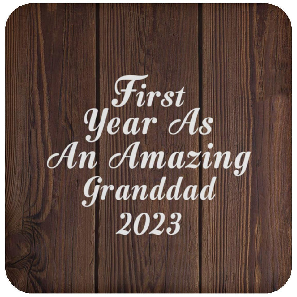 First Year As An Amazing Granddad 2023 - Drink Coaster D