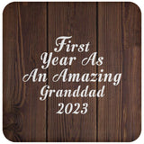 First Year As An Amazing Granddad 2023 - Drink Coaster D