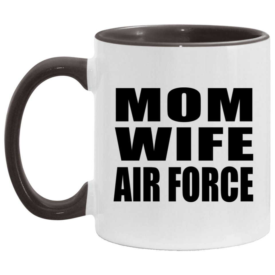 Mom Wife Air Force - 11oz Accent Mug Black