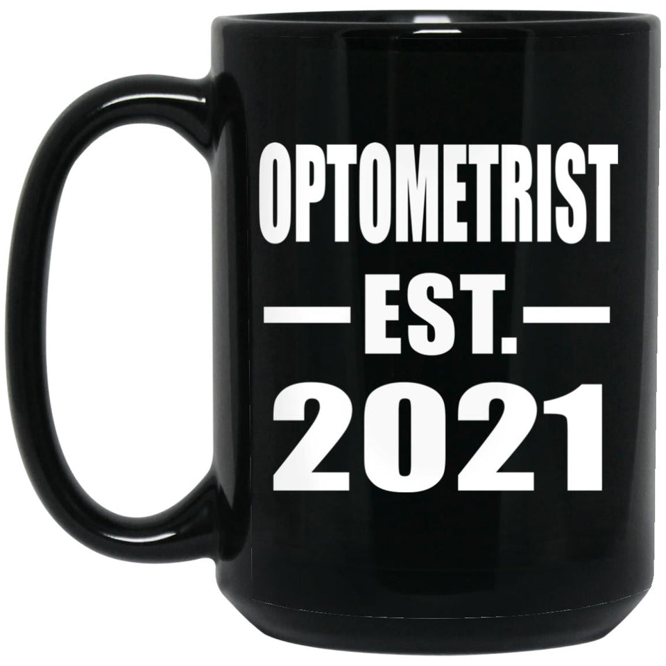 Optometrist Established EST. 2021 - 15oz Coffee Mug Black