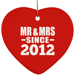 12th Anniversary Mr & Mrs Since 2012 - Heart Ornament