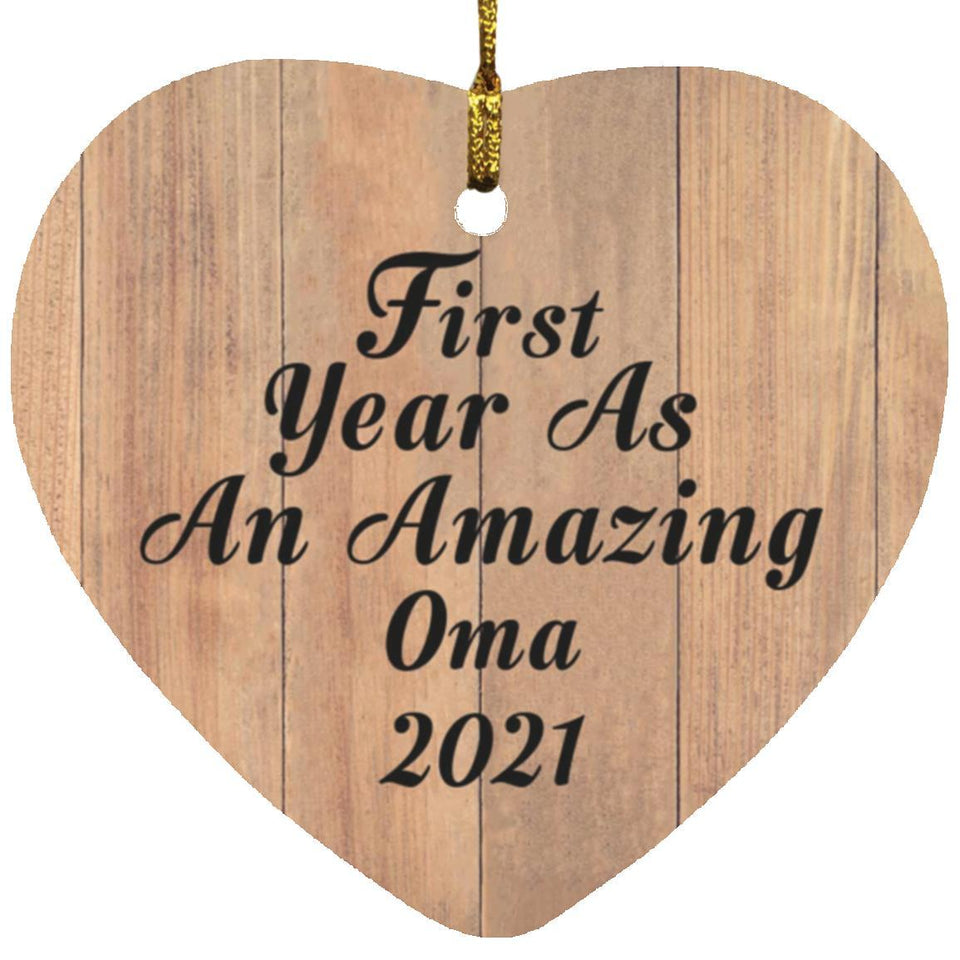 First Year As An Amazing Oma 2021 - Heart Ornament C
