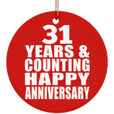 Happy 31st Anniversary 31 Years & Counting - Circle Ornament