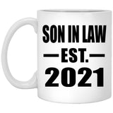 Son In Law Established EST. 2021 - 11oz Coffee Mug