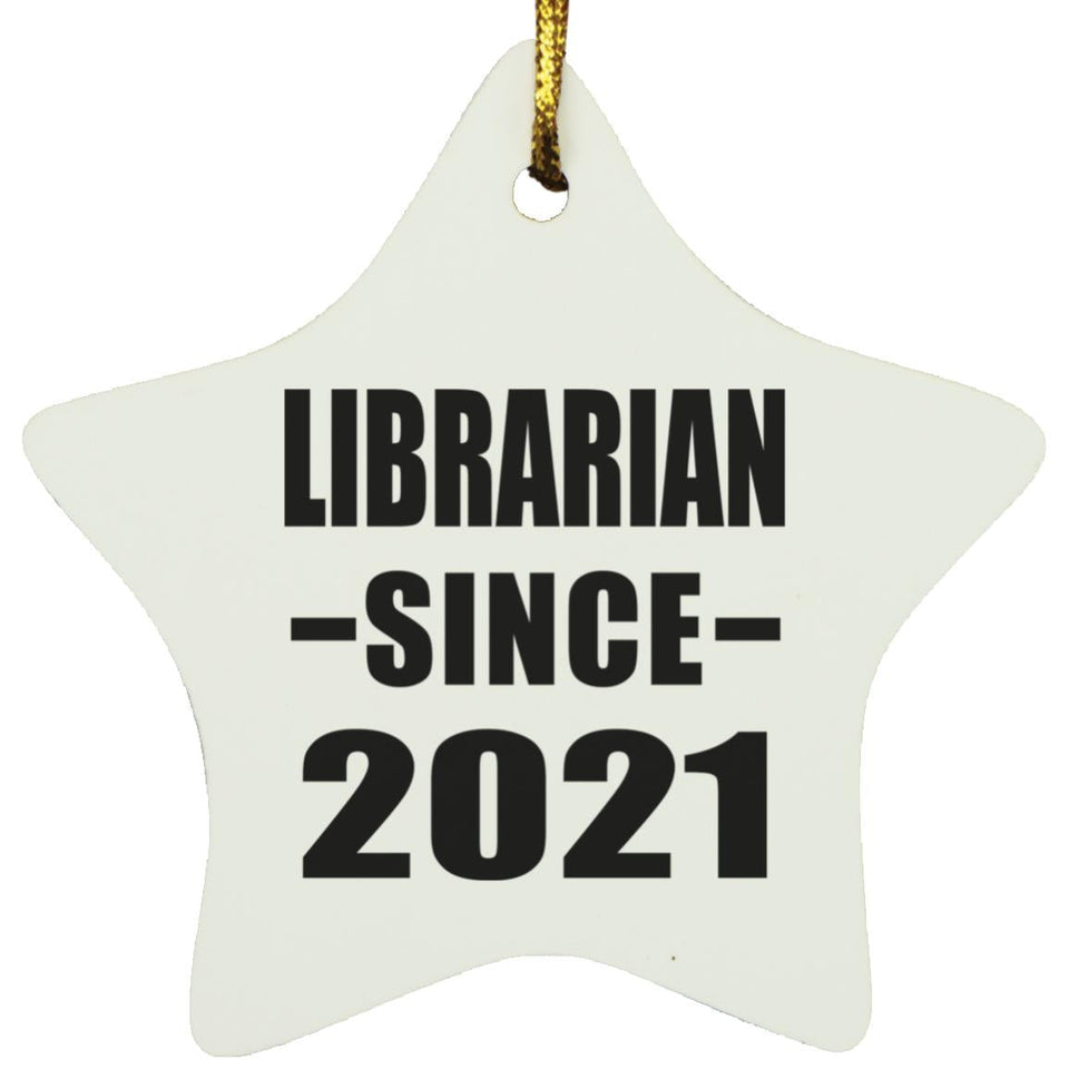 Librarian Since 2021 - Star Ornament