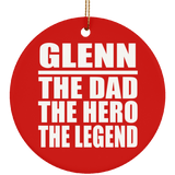 Glenn The Dad The Hero The Legend - Circle Ornament
