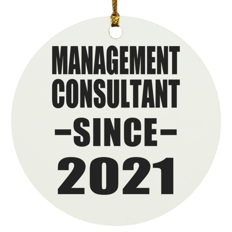 Management Consultant Since 2021 - Circle Ornament
