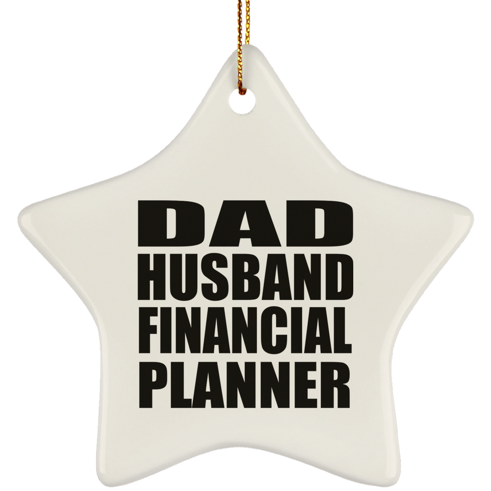 Dad Husband Financial Planner - Star Ornament