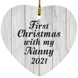 First Christmas With My Nanny 2021 - Heart Ornament F