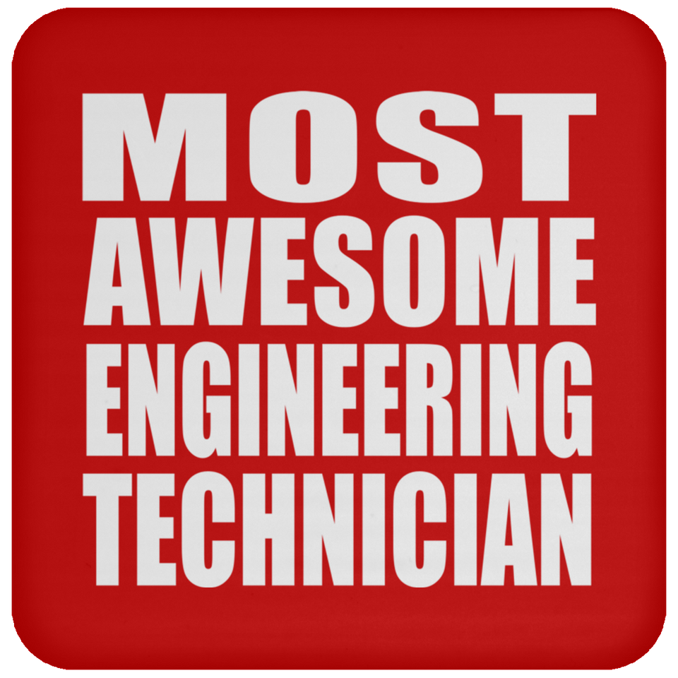 Most Awesome Engineering Technician - Drink Coaster